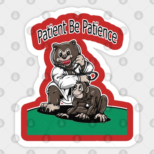 Patient Be Patience Sticker by Burgos